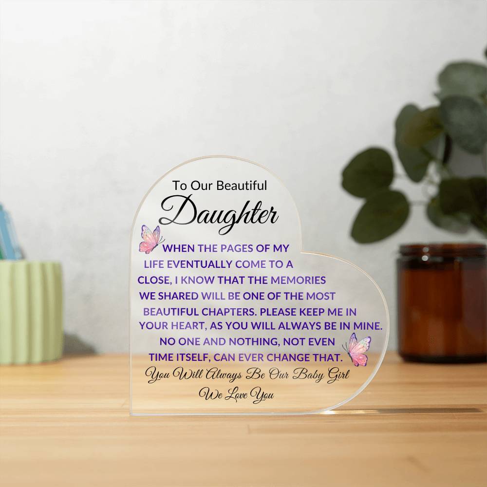 To Our Beautiful Daughter Printed Heart Shaped Acrylic Plaque