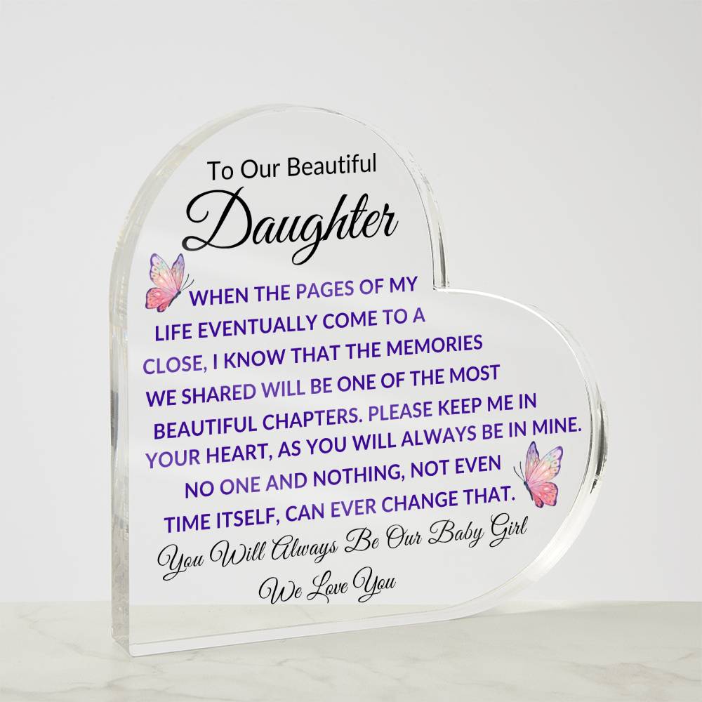 To Our Beautiful Daughter Printed Heart Shaped Acrylic Plaque