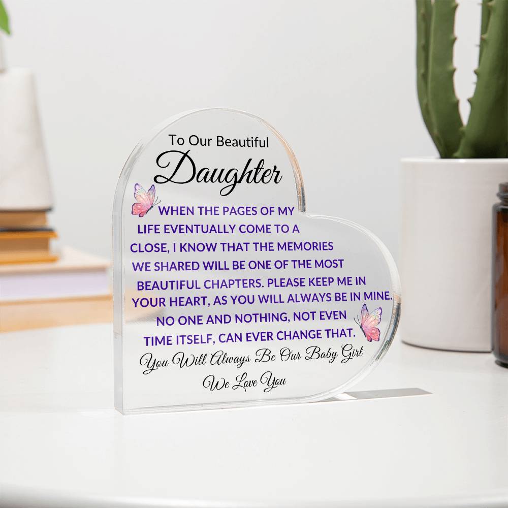 To Our Beautiful Daughter Printed Heart Shaped Acrylic Plaque