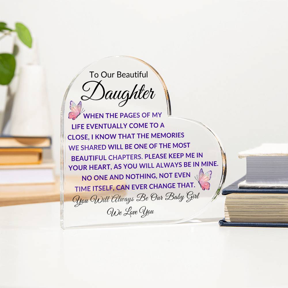 To Our Beautiful Daughter Printed Heart Shaped Acrylic Plaque