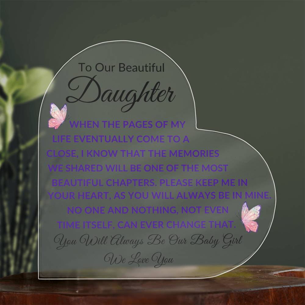 To My Beautiful Daughter Delightful Heart-Shaped Acrylic Plaque - Exquisite Desk Decoration, Perfect Gift for Daughter on Special Occasions like Graduation, Birthday, Wedding, Christmas, and New Year