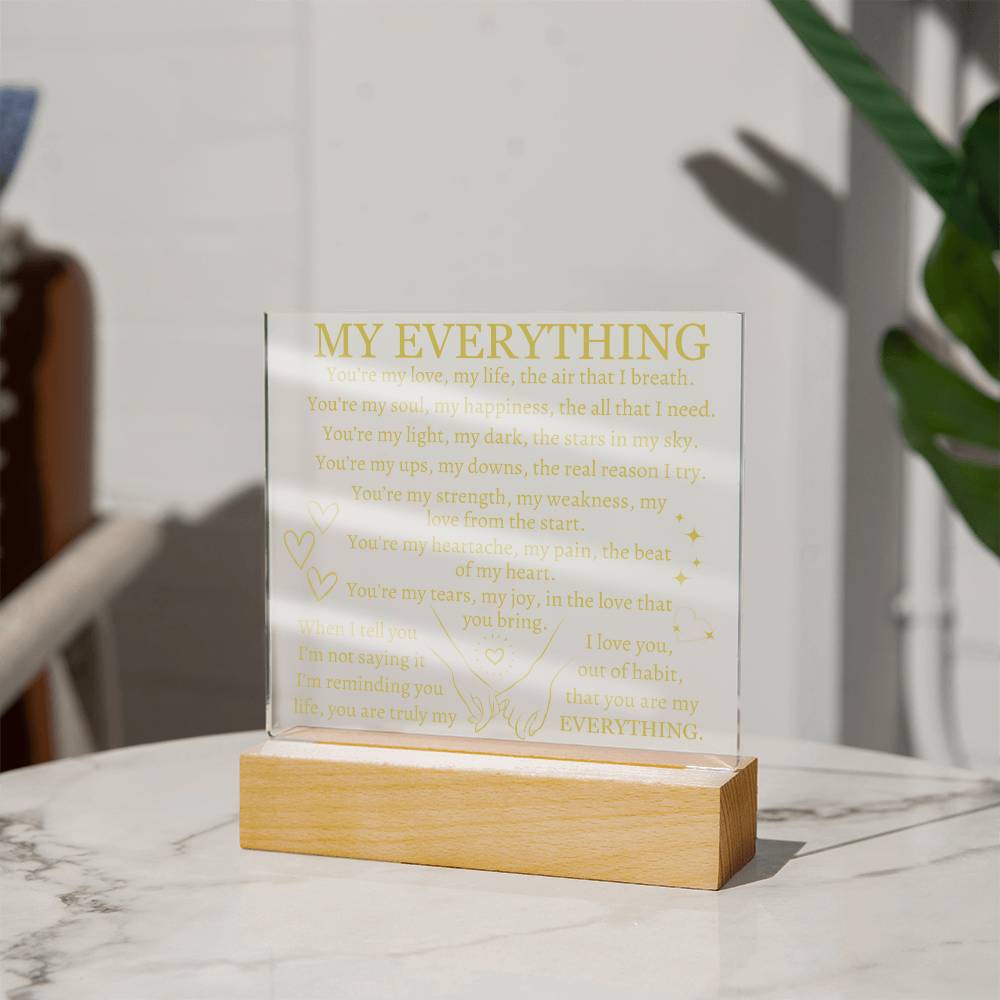 My Everything - Acrylic Square Plaque in Tan