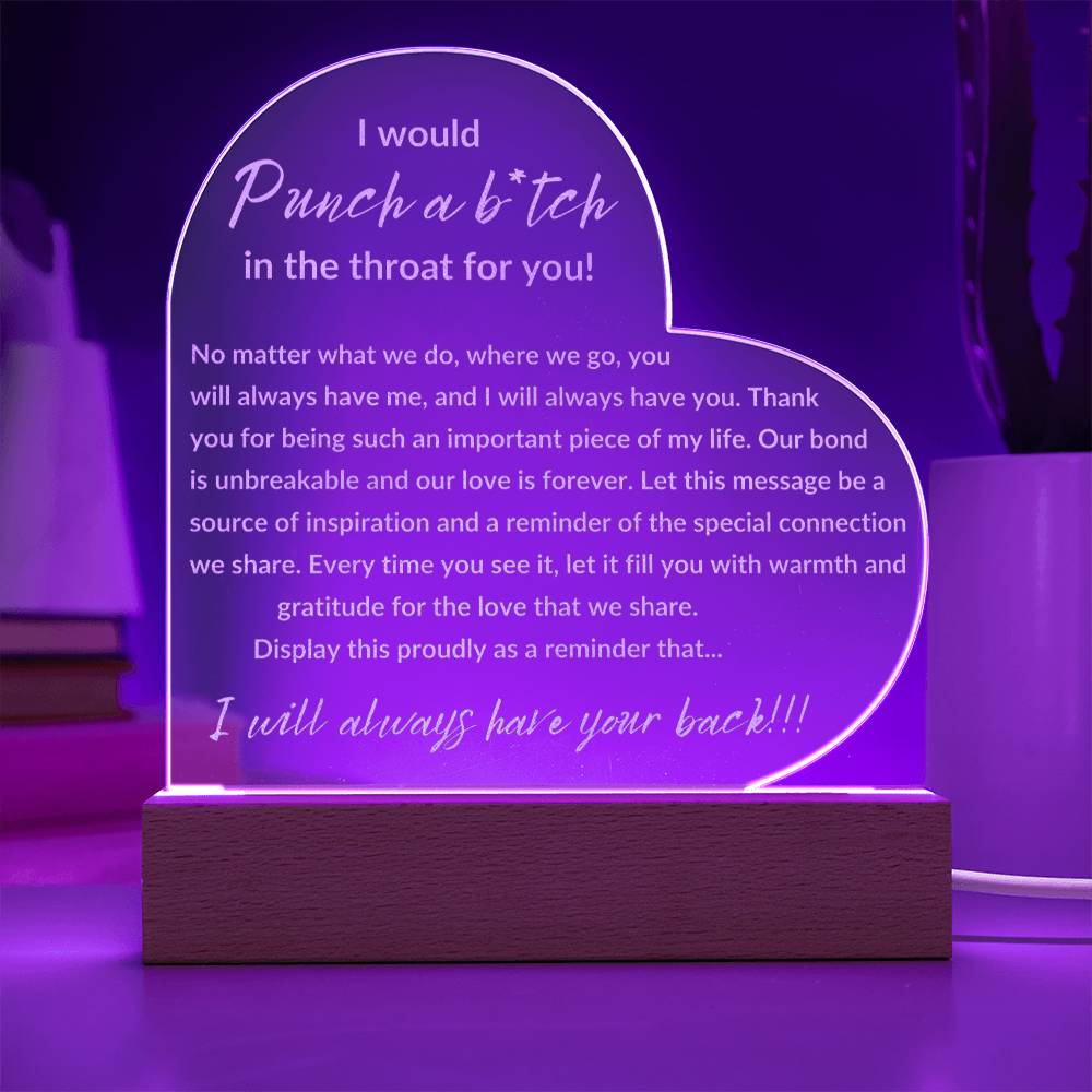 I Would Punch a B*tch in the Throat for You Engraved Acrylic Plaque