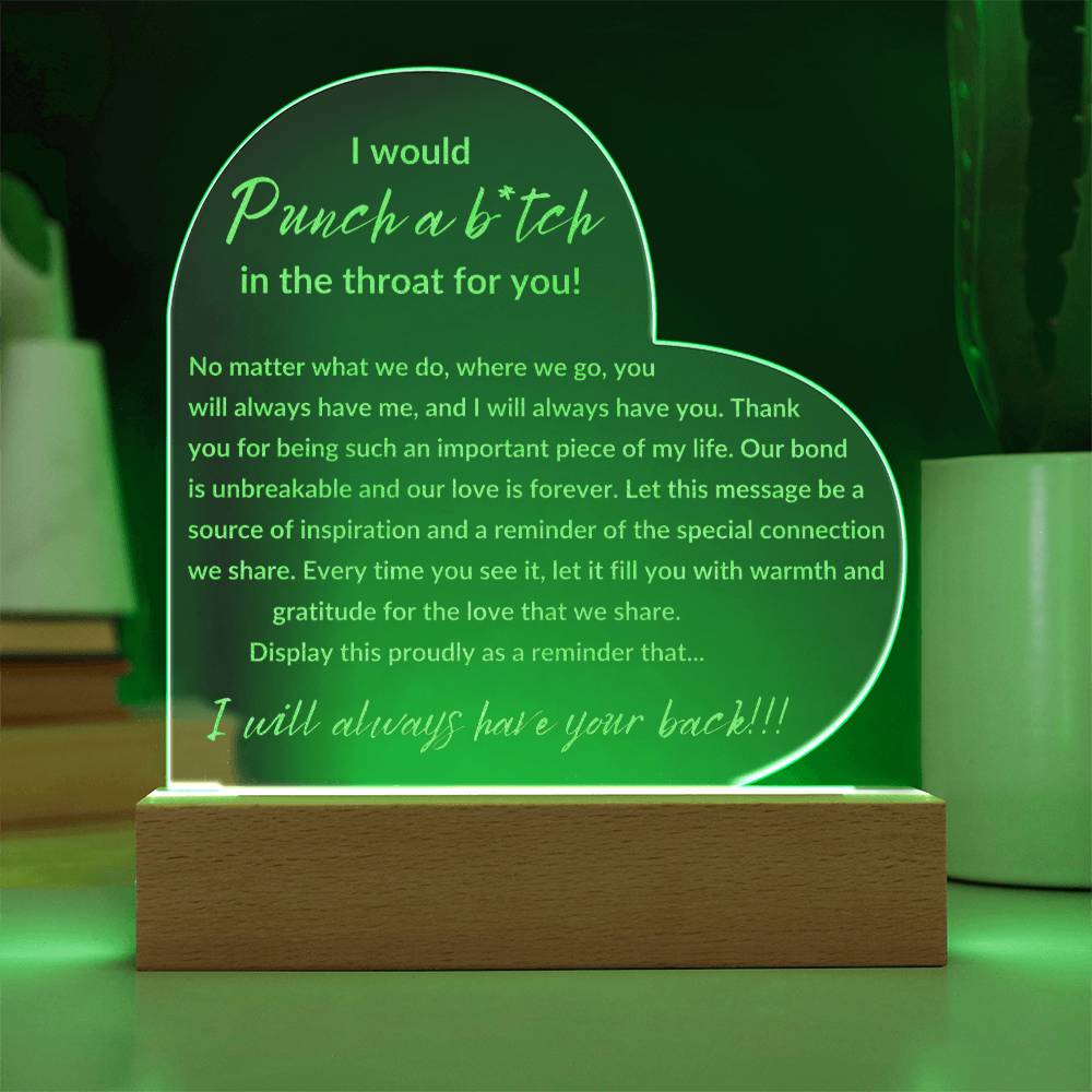 I Would Punch a B*tch in the Throat for You Engraved Acrylic Plaque