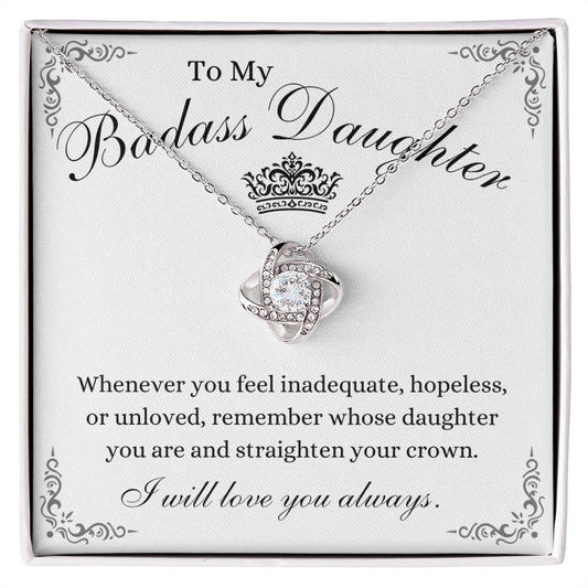 To My Badass Daughter / Love Knot Necklace